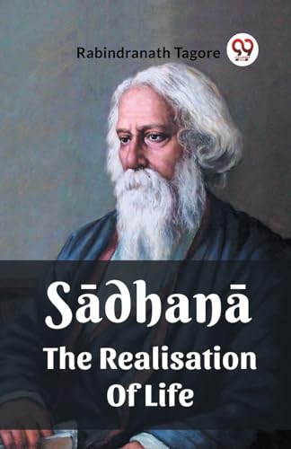 Sadhana The Realisation Of Life von Double 9 Books